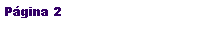 Cuadro de texto: P�gina #